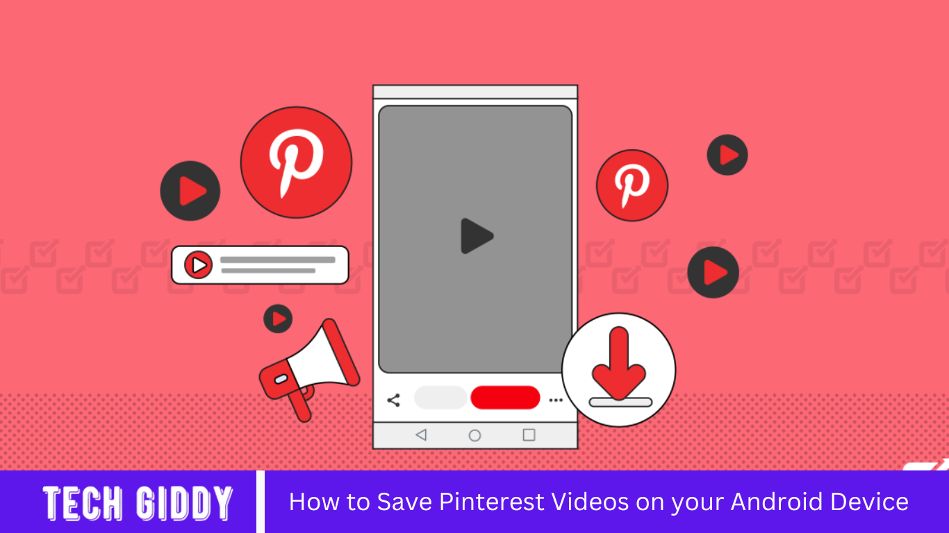 How to Save Pinterest Videos on your Android Device