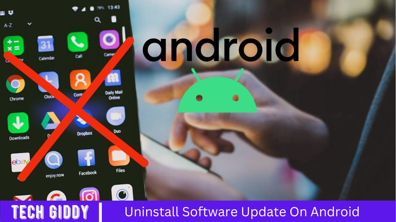 Uninstall Software Update On Android
