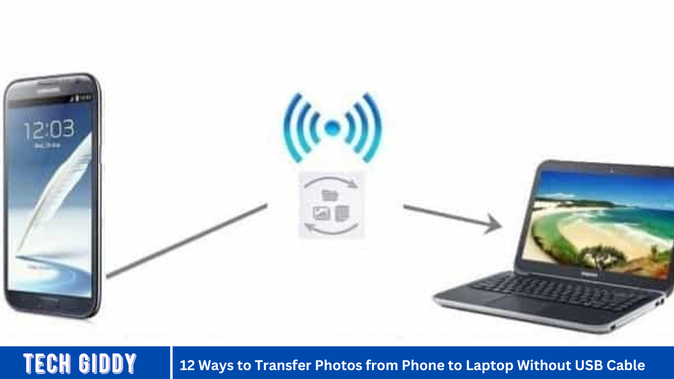12 Ways to Transfer Photos from Phone to Laptop Without USB Cable